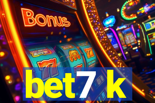 bet7 k